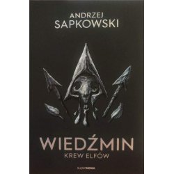 Wiedźmin. Tom 3. Krew elfów. Andrzej Sapkowski. superNOWA. Wydanie 2020
